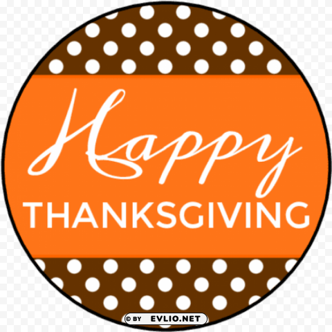 happy thanksgiving round labels HighQuality Transparent PNG Element