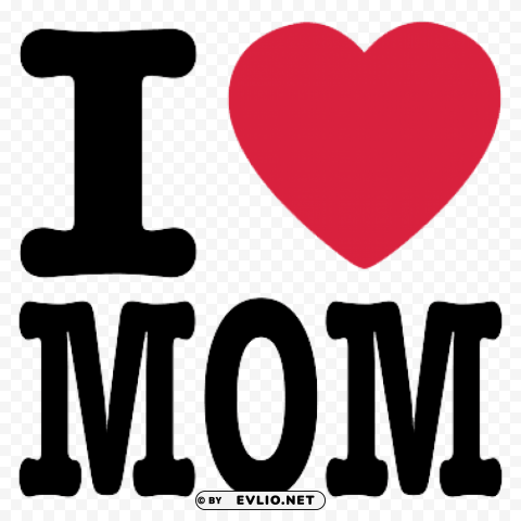 i love mom mothers day logo Clean Background Isolated PNG Object