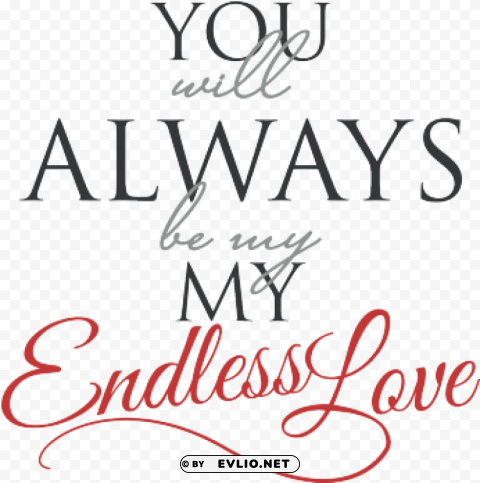 not endless love quotes Transparent PNG Isolated Element with Clarity