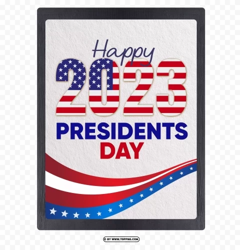 happy presidents day 2023 PNG Image Isolated on Transparent Backdrop