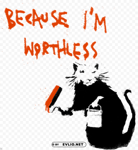 banksy because i m worthless rat Isolated Item in Transparent PNG Format PNG transparent with Clear Background ID d5059722