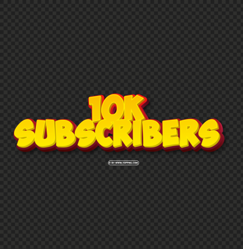 10k subscribers yellow and red 3d text effect file Isolated Character on Transparent Background PNG