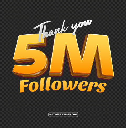 3d gold 5 million followers thank you file hd PNG files with clear background - Image ID 5934f4c0