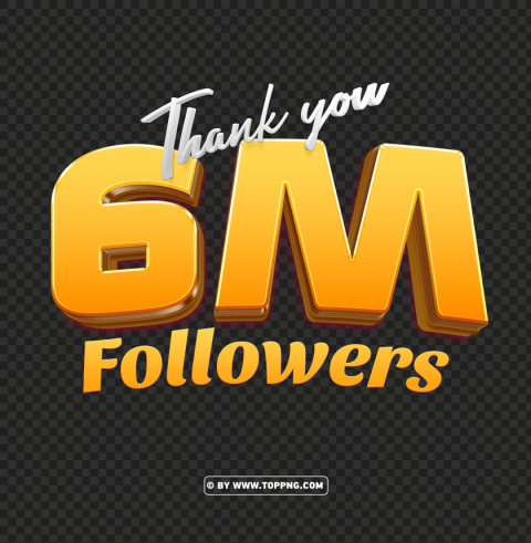 3d gold 6 million followers thank you PNG files with clear background collection - Image ID 5c652b91