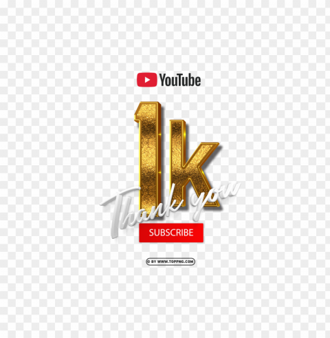 3d gold youtube 1k subscribe thank you download Isolated Item on Transparent PNG - Image ID 31137fe2