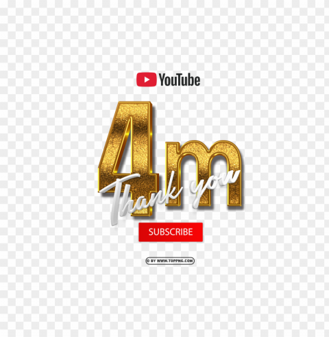 3d golden youtube 4 million subscribe thank you background Isolated Object in HighQuality Transparent PNG