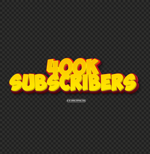 400k subscribers yellow and red 3d text effect img Isolated Element in HighResolution Transparent PNG