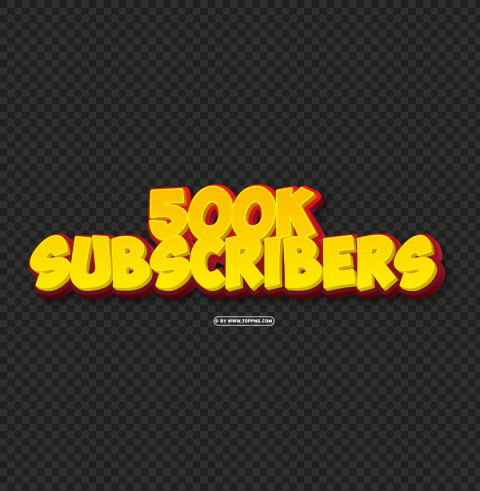 500k subscribers yellow and red 3d text effect Isolated Design Element in Clear Transparent PNG