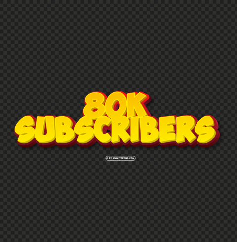 80k subscribers yellow and red 3d text effect file Isolated Design Element on PNG - Image ID 7ef71b6b