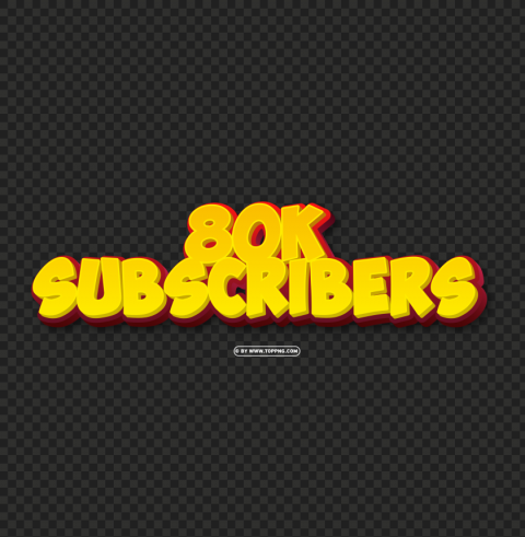 80k Subscribers Yellow And Red 3d Text Effect File Isolated Design Element On PNG