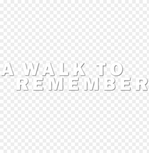 a walk to remember - calligraphy Clean Background Isolated PNG Image