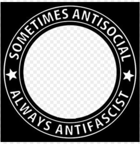 Always Antifascist - Sometimes Antisocial Always Antifascist HighQuality Transparent PNG Isolated Element Detail