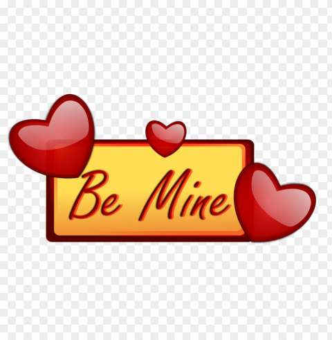 be mine yellow sign Isolated Artwork on Clear Background PNG