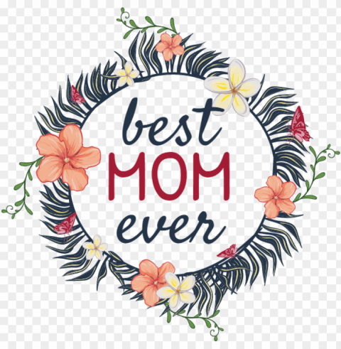 best mom ever - best mom ever Free PNG download no background