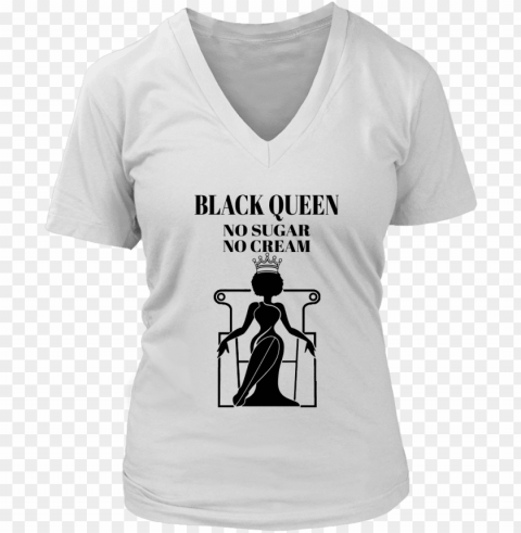 black queen no sugar no cream v neck t shirts - tik tok t shirt PNG files with no backdrop wide compilation