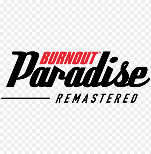 burnout paradise remastered - burnout paradise remastered logo PNG files with transparent canvas extensive assortment