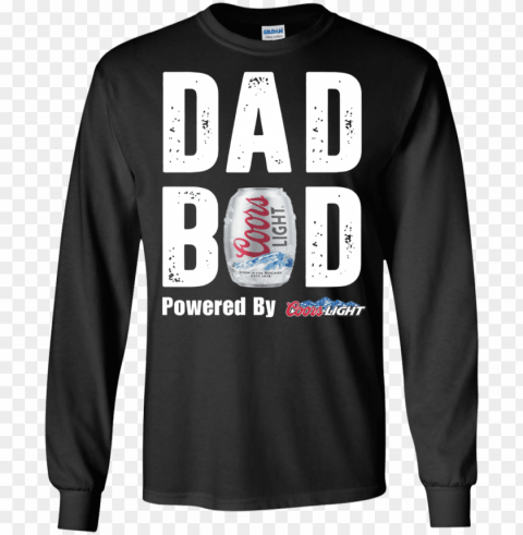 dad bod powered by coors light shirt hoodie - you cant buy happiness but you can buy a lift pass No-background PNGs