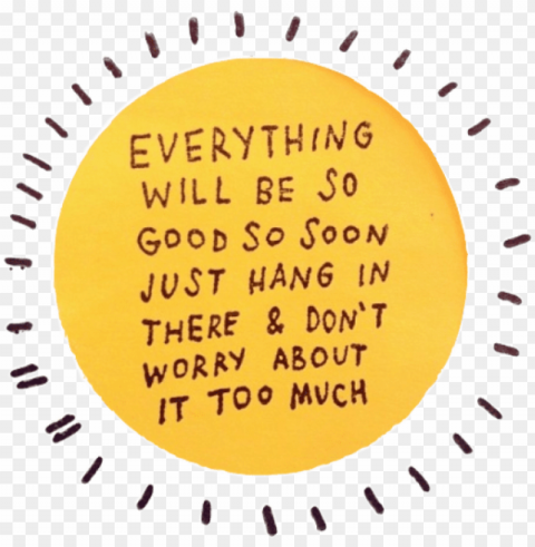 everything will be good so soon just hang HighResolution PNG Isolated Illustration