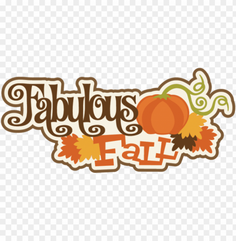 fabulous fall svg scrapbook title fall svg cut files - pumpki Transparent Cutout PNG Isolated Element