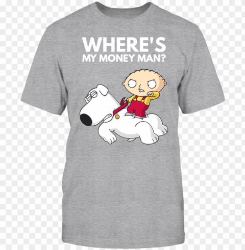 family guy stewie brian where's my money man - family guy funny shirts stewie PNG pictures with no background