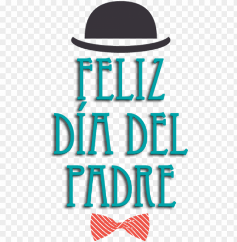 Feliz Dia Del Padre - Fathers Day PNG File With Alpha