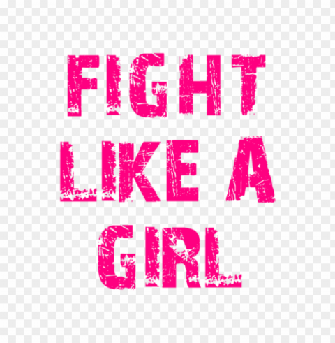 Fight Like A Girl Free PNG Images With Alpha Transparency