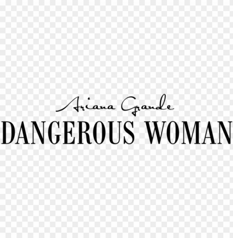 file - dangerous woman - logo - ariana grande dangerous woman logo PNG Graphic Isolated with Transparency