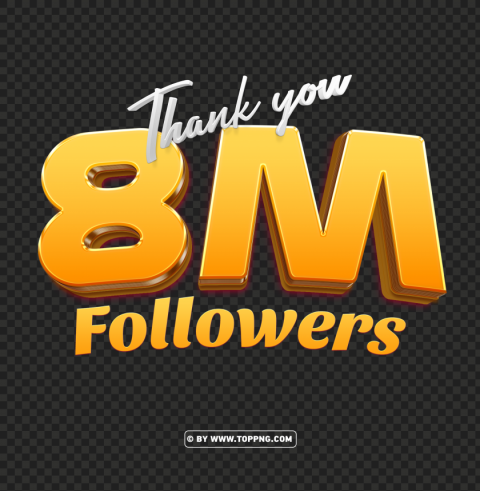 free 8 million followers 3d gold thank you hd PNG for digital design