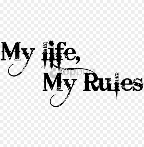 free download my life my rules tattoo images - cb edits text PNG for online use