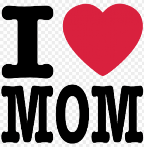  i love mom mothers day logo images - logo i love mom PNG download free