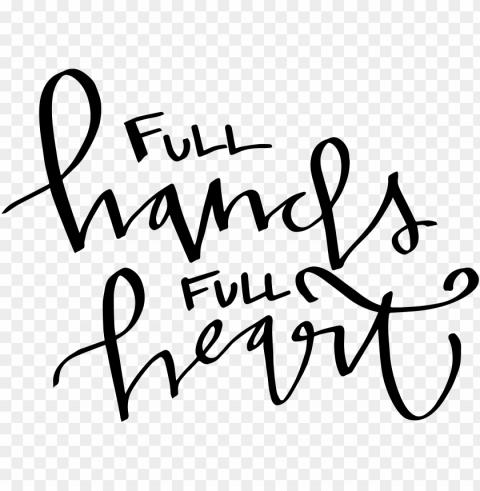 full hands full heart PNG files with clear background bulk download