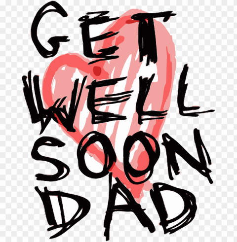 get well soon dad Transparent PNG pictures complete compilation