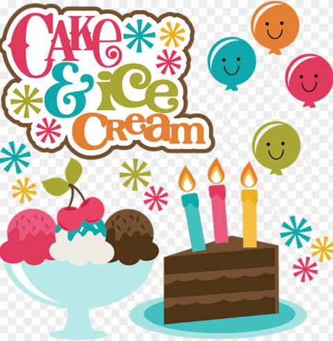 happy birthday clipart scrapbook - birthday cake and ice cream clipart Isolated Subject with Clear Transparent PNG