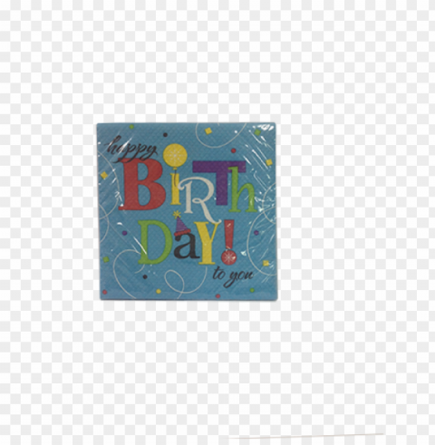 happy birthday to you beverage napkin - visual arts PNG pictures with no backdrop needed
