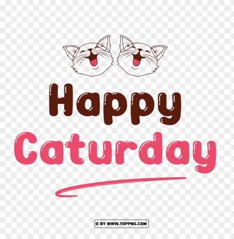 happy caturday 2023 PNG Image with Transparent Background Isolation