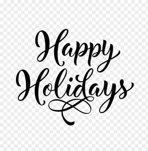 happy holidays pic - happy holidays Clean Background Isolated PNG Graphic Detail