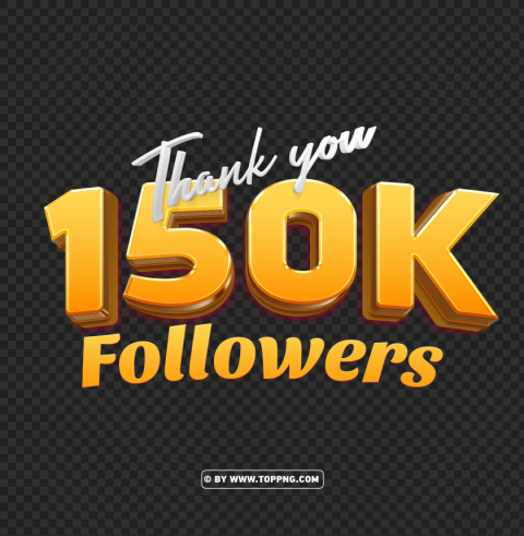 hd 150k followers gold thank you PNG file with no watermark