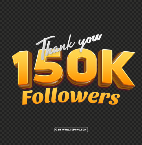 hd 150k followers gold thank you PNG file with no watermark - Image ID 31b56e9f