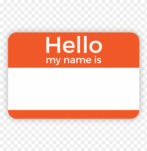 hello my name is - hello my name is orange PNG Image Isolated with Transparent Clarity