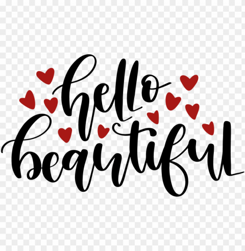 image free library hello beautiful commercial use ok - hello beautiful makeup quote lipstick lovers - 150 Isolated PNG on Transparent Background