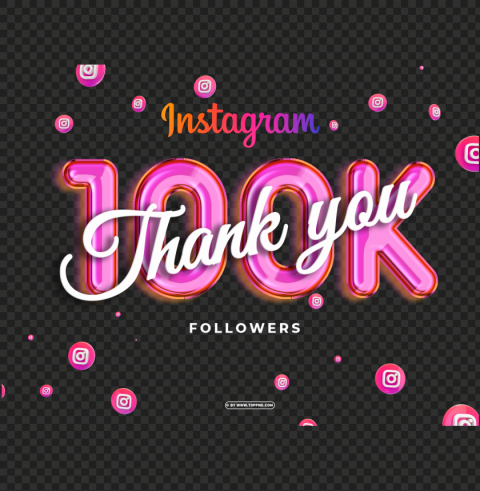 instagram 100k followers thank you img Isolated Icon in HighQuality Transparent PNG - Image ID 46ae697f