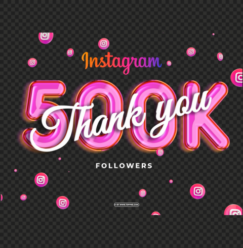 instagram 500k followers thank you download Isolated Item in Transparent PNG Format