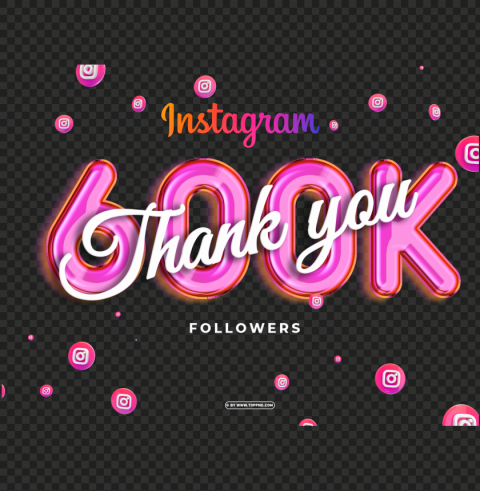 instagram 600k followers thank you images Isolated Item on Clear Background PNG