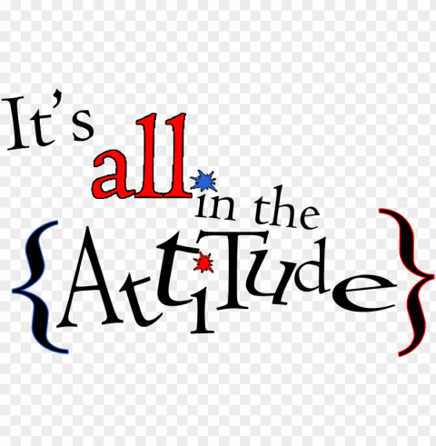 its all in attitude PNG images free