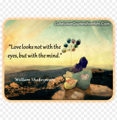 love looks not with the eyes but Isolated Subject on Clear Background PNG