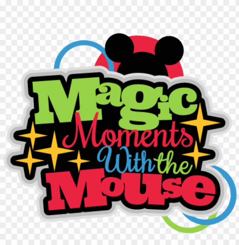 magic moments with the mouse title svg scrapbook cut - disney scrapbook title Isolated Artwork in HighResolution Transparent PNG