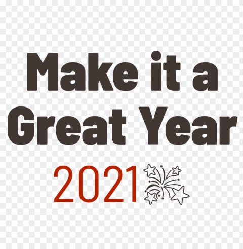 Make It A Great Year 2021 Fireworks PNG Isolated