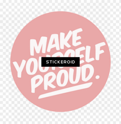 make yourself proud - girl boss inspirational quotes PNG graphics with transparency