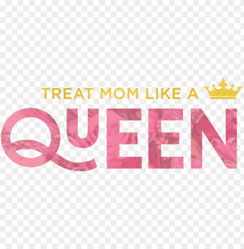 mother's day floral designs - treat mom like a queen PNG Image Isolated with Transparent Clarity