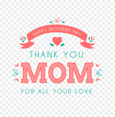 Mothers Day Mother Maternal Insult Text Logo for Mothers Day Isolated Item on HighResolution Transparent PNG
